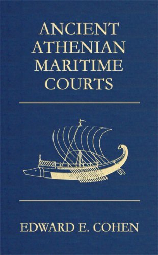 Ancient Athenian Maritime Courts - Cohen, Edward E (University of Pennsylvania) - Livres - Lawbook Exchange, Ltd. - 9781584776611 - 4 février 2010