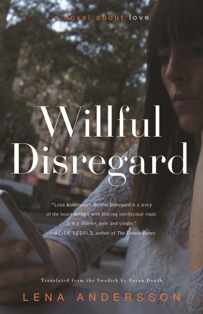 Cover for Lena Andersson · Willful Disregard (Paperback Book) (2016)