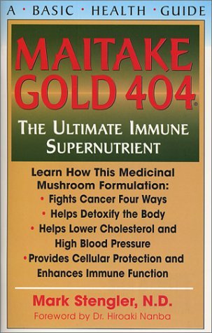 Cover for Mark Stengler · Maitake Gold 404: The Ultimate Immune Supernutrient (Pocketbok) (2003)
