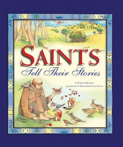 Cover for Patricia Mitchell · Saints Tell Their Stories (Hardcover Book) (2010)