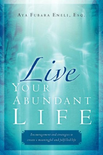 Cover for Aya Fubara Eneli · Live Your Abundant Life (Paperback Bog) (2004)