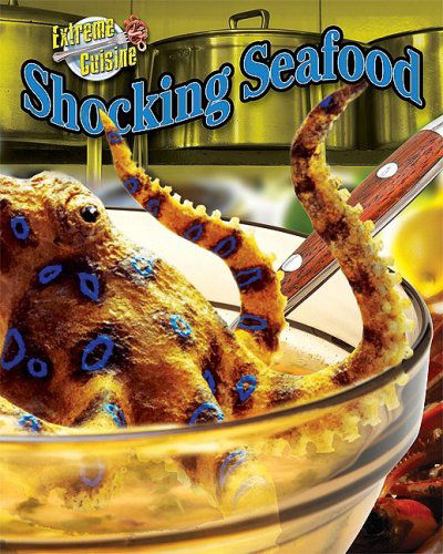 Cover for Dinah Williams · Shocking Seafood (Extreme Cuisine) (Hardcover Book) (2009)