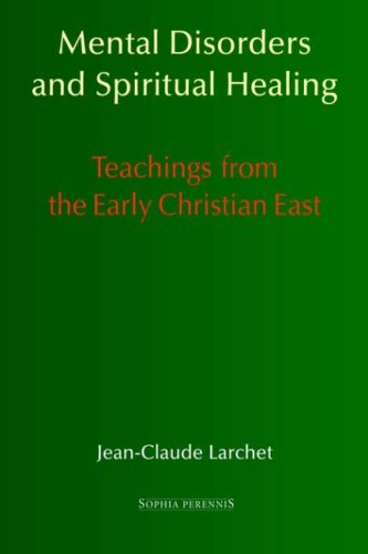 Cover for Jean-Claude Larchet · Mental Disorders and Spiritual Healing: Teachings from the Early Christian East (Hardcover Book) [English edition] (2005)