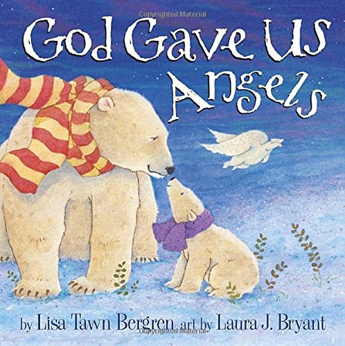 Cover for Lisa Tawn Bergren · God Gave Us Angels (Hardcover bog) (2014)