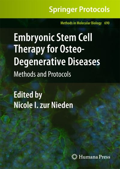 Cover for Nicole I Zur Nieden · Embryonic Stem Cell Therapy for Osteo-Degenerative Diseases: Methods and Protocols - Methods in Molecular Biology (Hardcover Book) (2010)