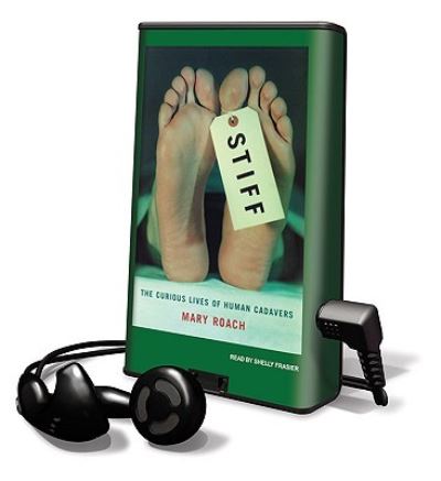 Stiff : The Curious Lives of Human Cadavers - Mary Roach - Andere - Tantor Media Inc - 9781615456611 - 1. Juli 2009