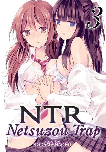 Cover for Kodama Naoko · NTR - Netsuzou Trap (Paperback Book) (2017)