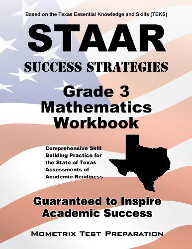 Cover for Staar Exam Secrets Test Prep Team · Staar Success Strategies Grade 3 Mathematics Workbook Study Guide: Comprehensive Skill Building Practice for the State of Texas Assessments of Academic Readiness (Paperback Book) (2023)