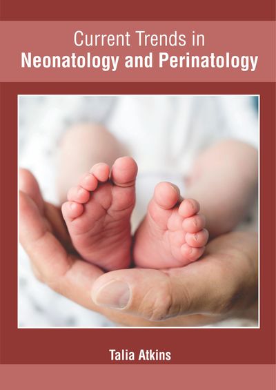 Cover for Talia Atkins · Current Trends in Neonatology and Perinatology (Gebundenes Buch) (2019)