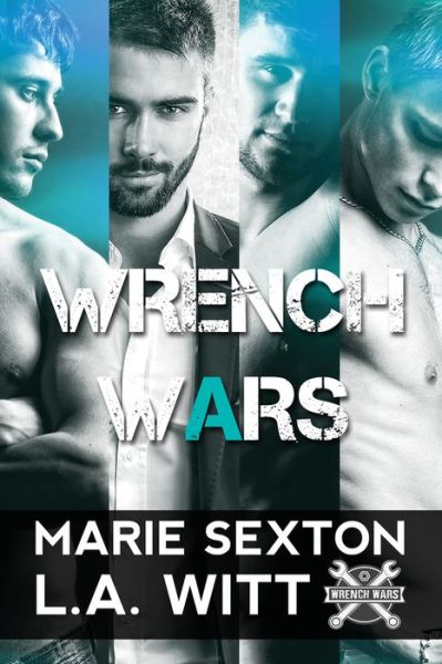 Cover for Marie Sexton · Wrench Wars (Paperback Book) (2016)