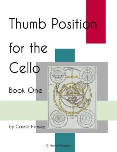 Cover for Cassia Harvey · Thumb Position for the Cello, Book One (Paperback Book) (2018)