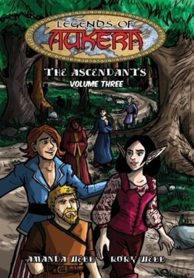 Cover for Webb Amanda Webb · Legends of Aukera: The Ascendants - Volume Three - Legends of Aukera (Paperback Book) (2020)