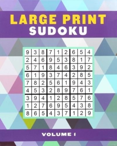 Large Print Sudoku Volume 1 - Editors of Thunder Bay Press - Books - Printers Row Publishing Group - 9781645172611 - January 5, 2021