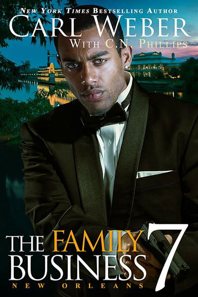 Cover for Carl Weber · Family Business 7: New Orleans (Innbunden bok) (2024)