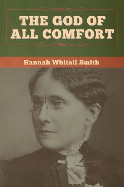 Cover for Hannah Whitall Smith · The God of All Comfort (Pocketbok) (2020)