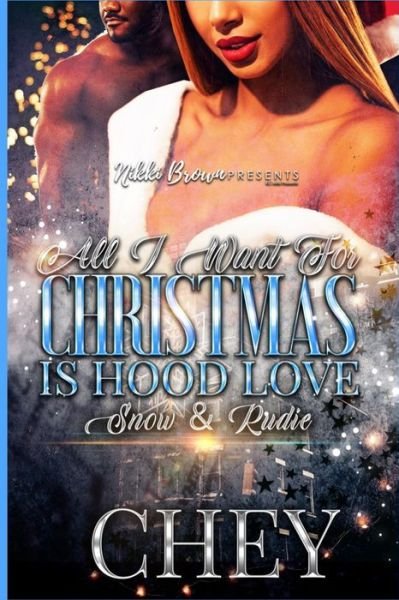 Cover for Chey · All I Want for Christmas Is Hood Love (Bog) (2020)