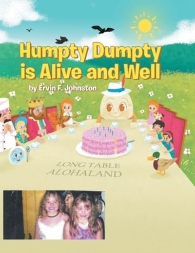 Cover for Ervin F. Johnston · Humpty Dumpty Is Alive and Well (Book) (2022)