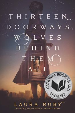 Cover for Laura Ruby · Thirteen Doors, Wolves Behind Them All (Hardcover Book) (2019)