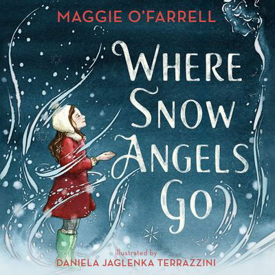 Where Snow Angels Go - Maggie O'Farrell - Musik - Dreamscape Media - 9781666511611 - 16. november 2021