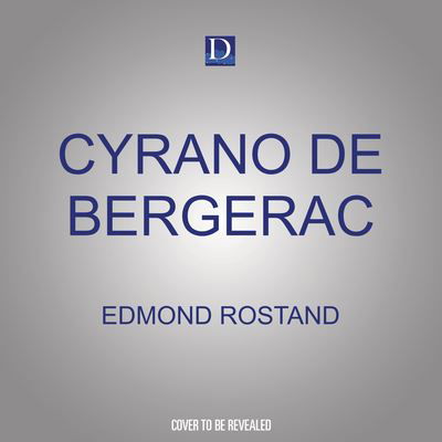 Cyrano de Bergerac - Edmond Rostand - Music - Dreamscape Media - 9781666582611 - June 30, 2022