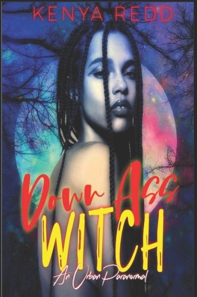 Cover for Kenya Redd · Down Ass Witch (Paperback Book) (2019)