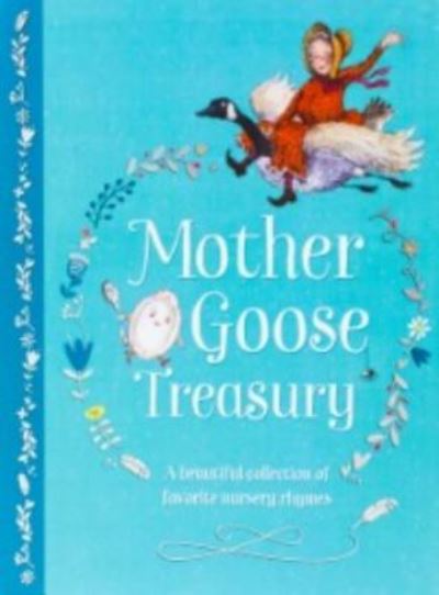 Cover for Parragon Books · Mother Goose Treasury A Beautiful Collection of Favorite Nursery Rhymes (Gebundenes Buch) (2018)