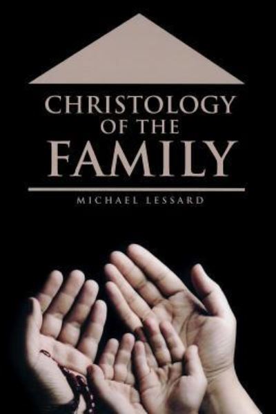 Cover for Michael Lessard · Christology of the Family (Paperback Book) (2017)