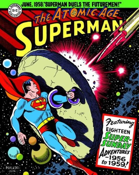 Cover for Alvin Schwartz · Superman: The Atomic Age Sundays Volume 3 (1956-1959) - Superman Atomic Age Sundays (Hardcover Book) (2018)