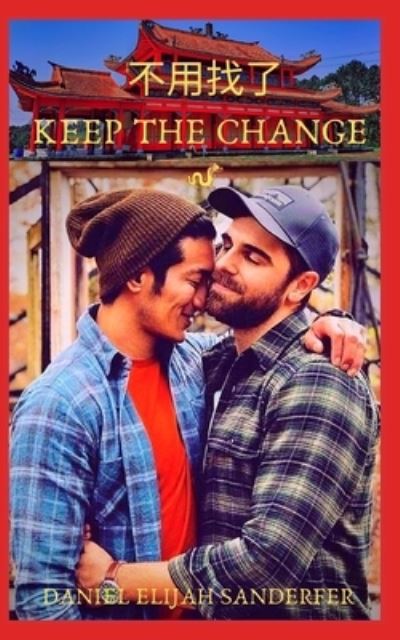 Cover for Daniel Elijah Sanderfer · Keep the Change (Paperback Book) (2019)