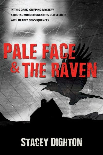 Cover for Stacey Dighton · Pale Face &amp; the Raven (Paperback Book) (2019)