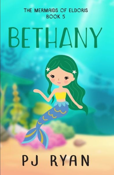 Cover for PJ Ryan · Bethany A funny chapter book for kids ages 9-12 (Paperback Book) (2019)