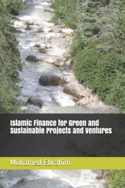 Cover for Mohamed Ebrahim · Islamic Finance for Green and Sustainable Projects and Ventures (Paperback Book) (2019)