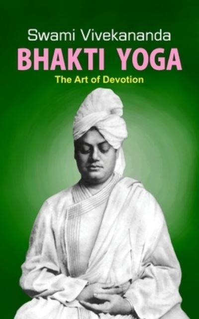 Vivekananda · Bhakti Yoga (Taschenbuch) (2018)
