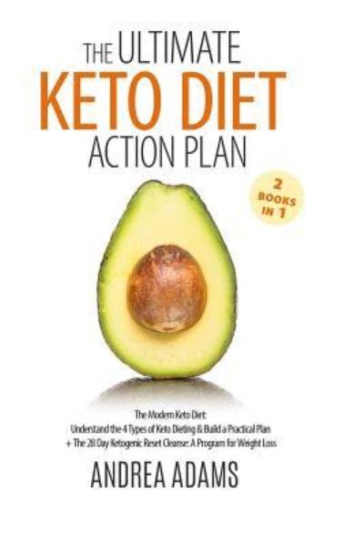 Cover for Maple Grove Press · The Ultimate Keto Diet Action Plan : The Modern Keto Diet : Understand the 4 Types of Keto Dieting &amp; Build a Practical Plan + The 28 Day Ketogenic Reset Cleanse (Taschenbuch) (2018)