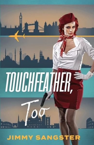 Cover for Jimmy Sangster · Touchfeather, Too (Pocketbok) (2018)