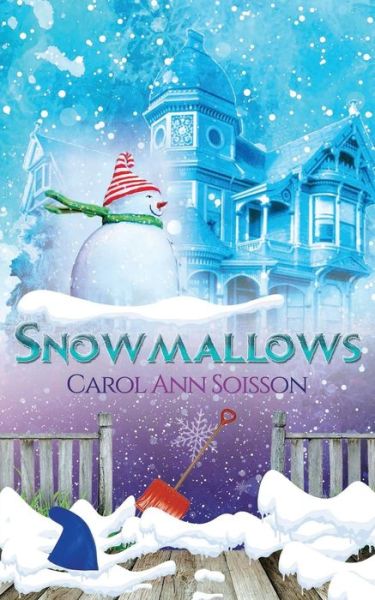 Cover for Carol Ann Soisson · Snowmallows (Book) (2020)