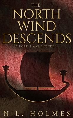 Cover for N L Holmes · The North Wind Descends (Paperback Bog) (2020)