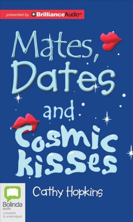 Cover for Cathy Hopkins · Mates, Dates and Cosmic Kisses (Audiobook (CD)) [Unabridged edition] (2012)