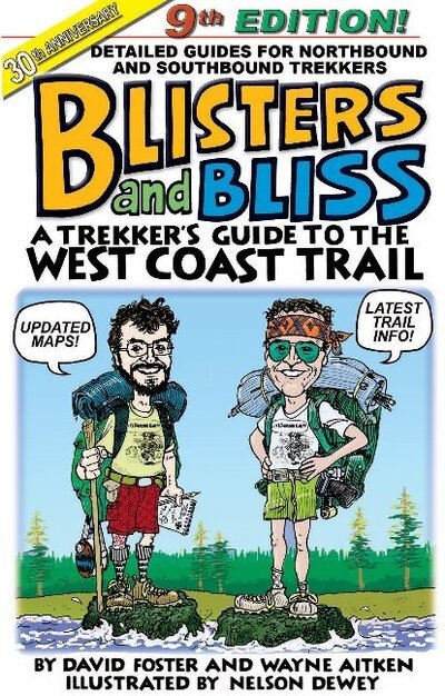 Cover for David Foster · Blisters and Bliss: A Trekker's Guide to the West Coast Trail (Pocketbok) (2018)