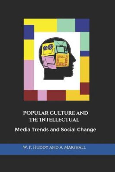 Cover for William P Huddy · Popular Culture and the Intellectual (Paperback Book) (2019)