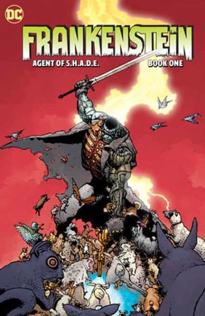 Creature Commandos Present: Frankenstein, Agent of S.H.A.D.E. Book One - Jeff Lemire - Książki - DC Comics - 9781779525611 - 6 lutego 2024