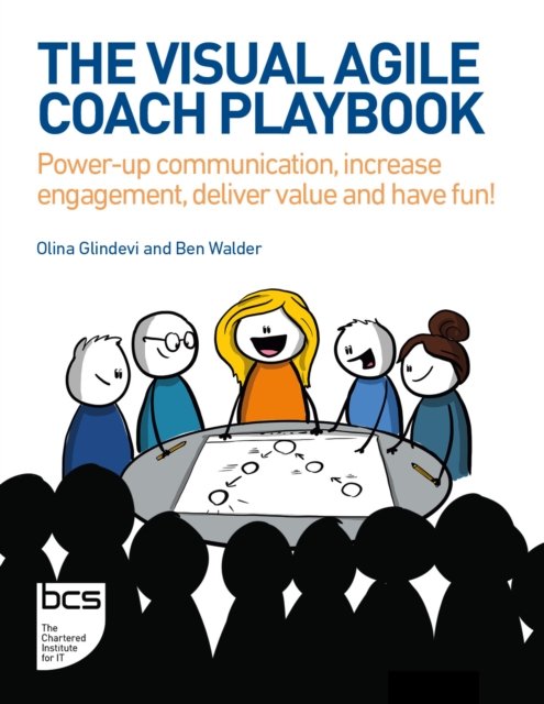 Cover for Olina Glindevi · The Visual Agile Coach Playbook: Power-up communication, increase engagement, deliver value and have fun! (Paperback Book) (2024)