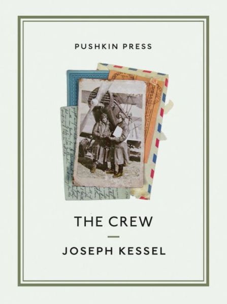 Cover for Joseph Kessel · The Crew - Pushkin Collection (Paperback Book) (2016)