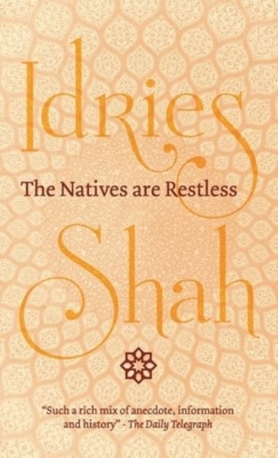Cover for Idries Shah · The Natives are Restless (Innbunden bok) (2020)