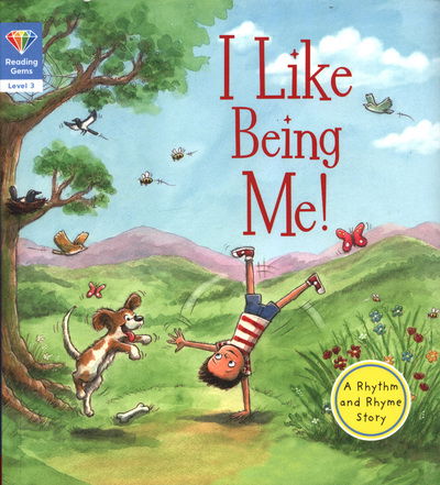 Cover for QED Publishing · Reading Gems: I Like Being Me! (Level 3) - Reading Gems (Paperback Book) (2018)