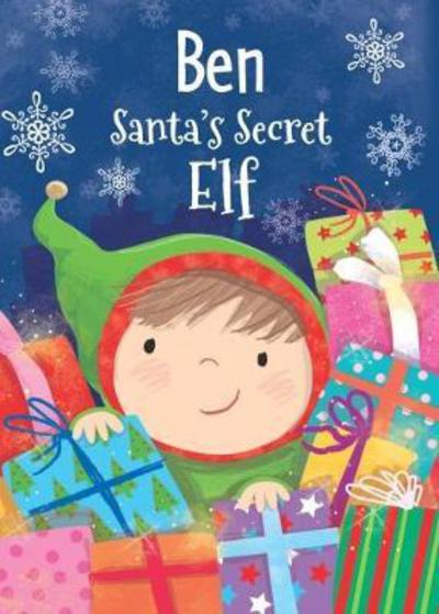 Cover for Katherine Sully · Ben - Santa's Secret Elf (Hardcover Book) (2017)