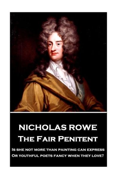 Cover for Nicholas Rowe · Nicholas Rowe - The Fair Penitent (Paperback Book) (2018)