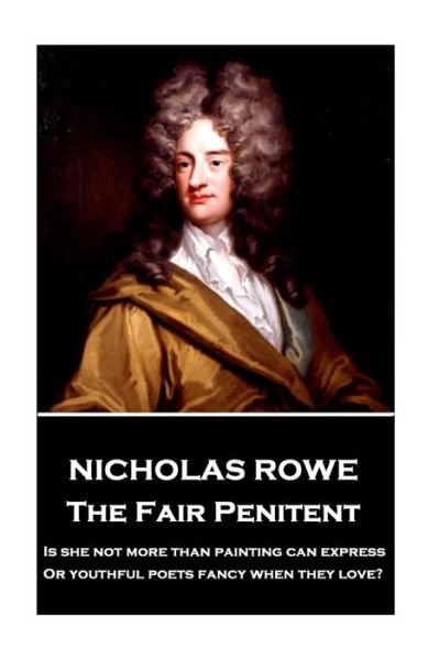 Cover for Nicholas Rowe · Nicholas Rowe - The Fair Penitent (Paperback Bog) (2018)