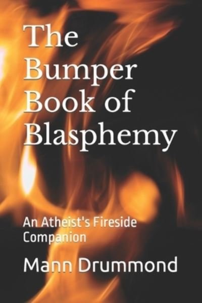 Cover for Mann Drummond · The Bumper Book of Blasphemy (Paperback Book) (2019)