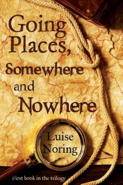 Cover for Luise Noring · Going Places, Somewhere and Nowhere (Paperback Book) (2023)